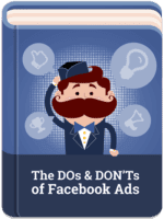 The DOs & DON'Ts of Facebook Ads